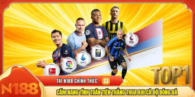 Cẩm nang tính toán tiền thắng thua khi cá độ bóng đá